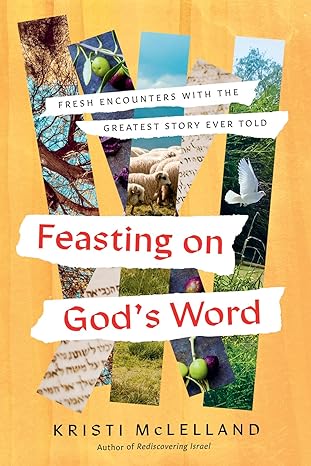 Book Feasting on God's Word PDF Download BY Kristi McLelland Audiobook Free